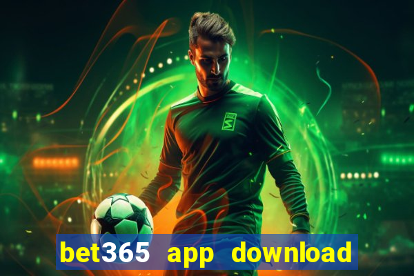 bet365 app download play store