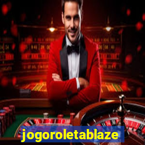 jogoroletablaze