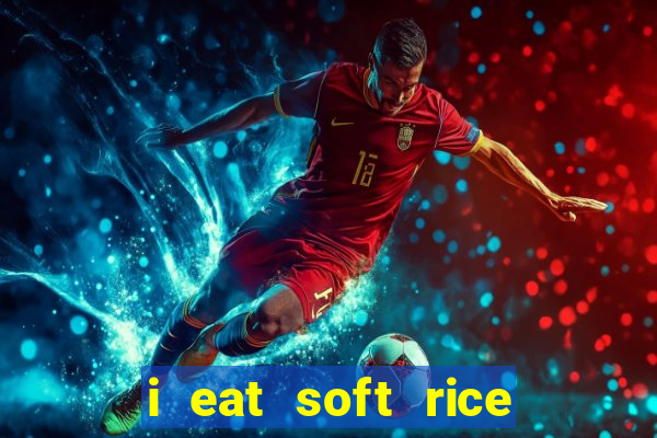 i eat soft rice in another world cap 1 pt br