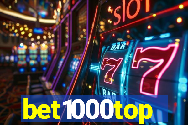 bet1000top