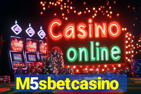 M5sbetcasino