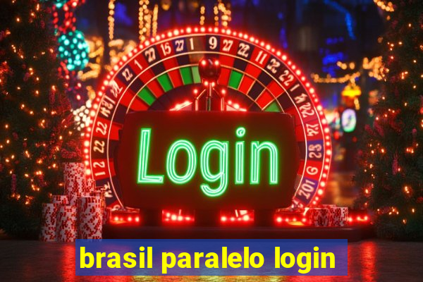 brasil paralelo login