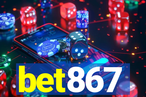 bet867