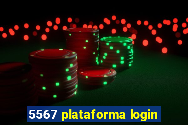 5567 plataforma login