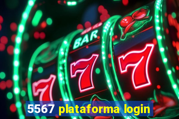 5567 plataforma login