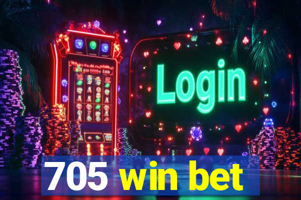 705 win bet