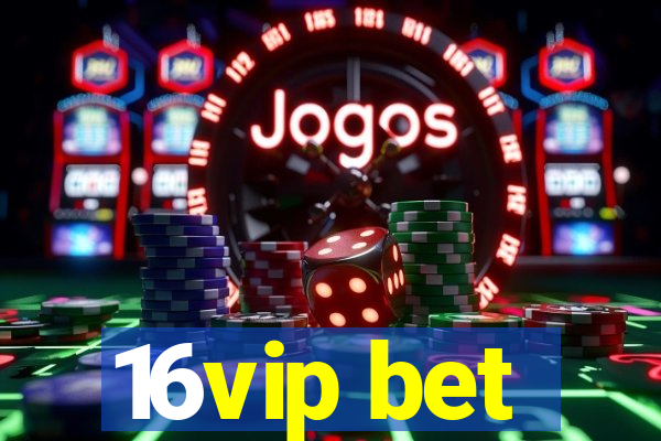 16vip bet