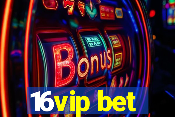 16vip bet