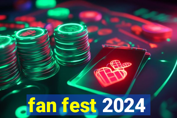 fan fest 2024