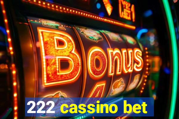 222 cassino bet