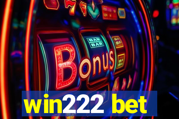 win222 bet