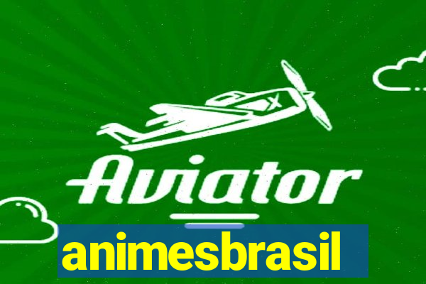 animesbrasil