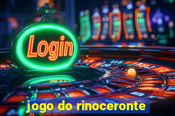 jogo do rinoceronte