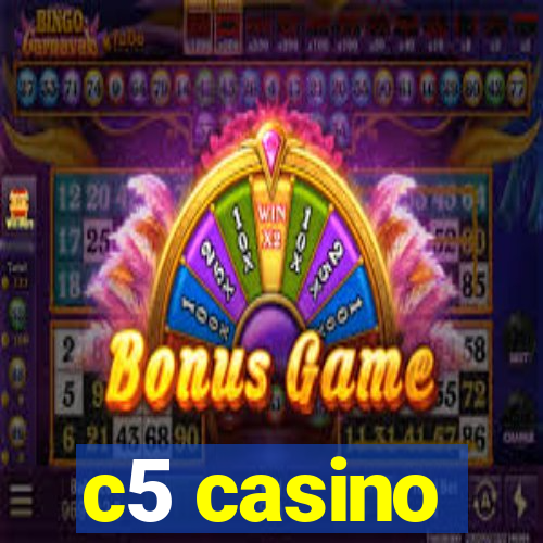 c5 casino