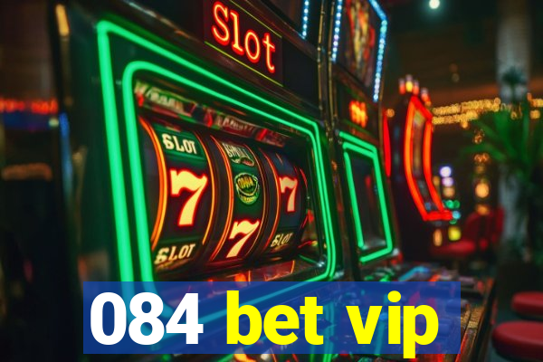 084 bet vip