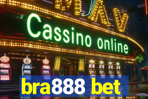 bra888 bet