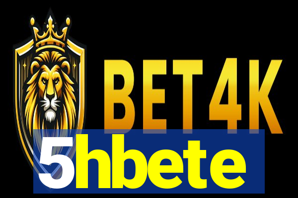 5hbete