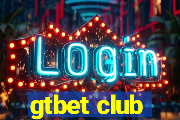 gtbet club