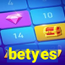 betyes