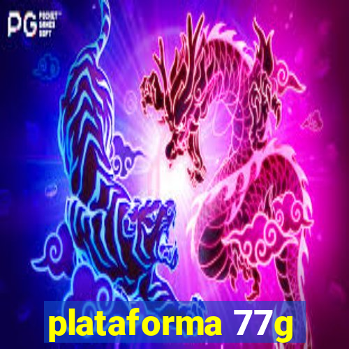 plataforma 77g