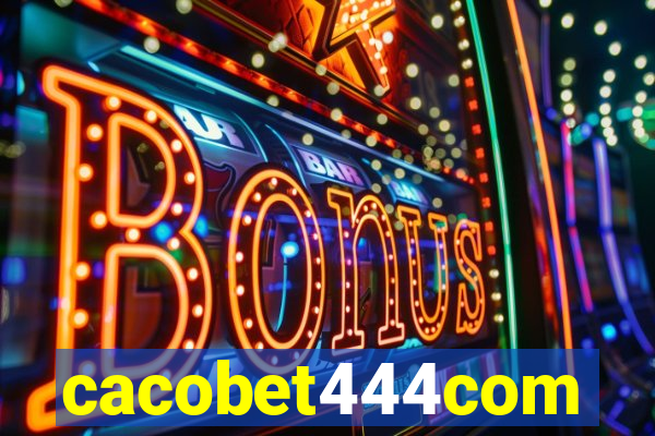 cacobet444com