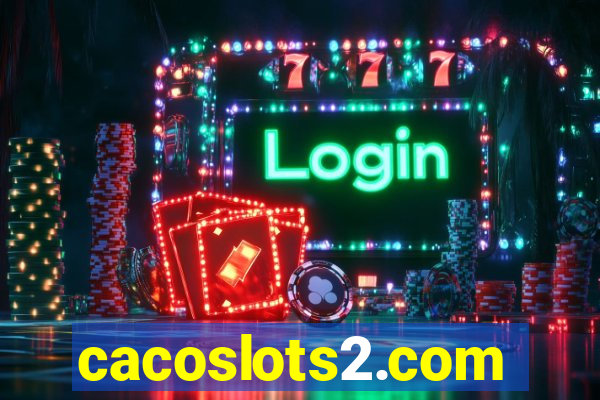 cacoslots2.com