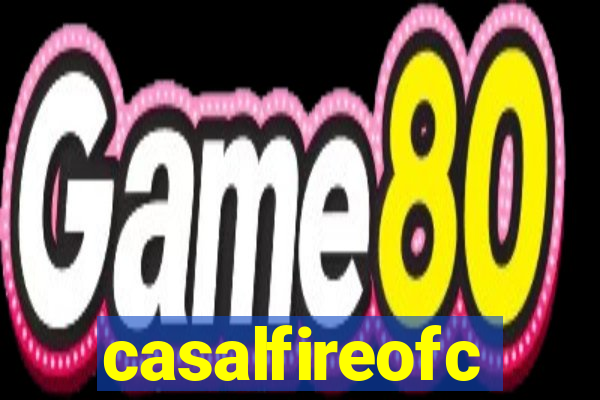 casalfireofc