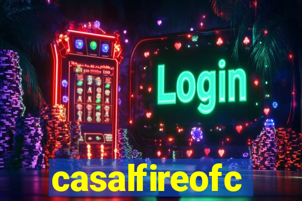 casalfireofc