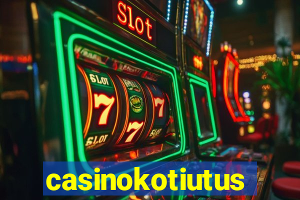 casinokotiutus