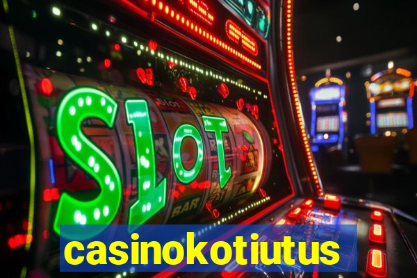 casinokotiutus