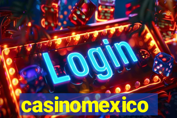 casinomexico