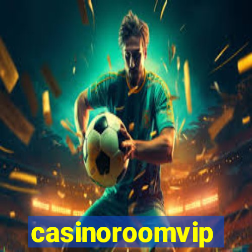 casinoroomvip