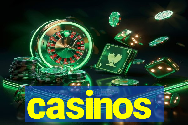 casinos