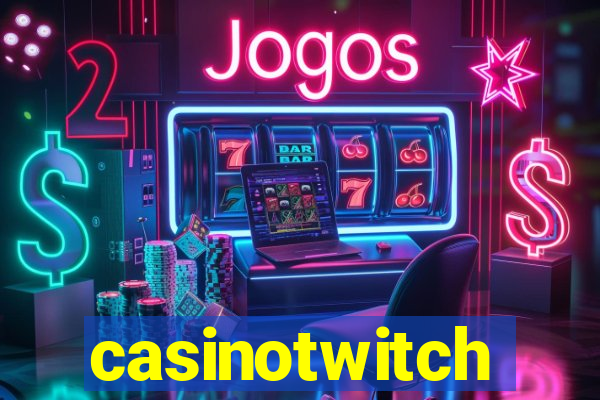 casinotwitch