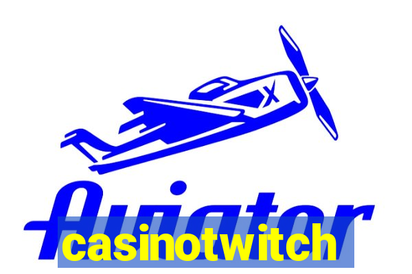 casinotwitch