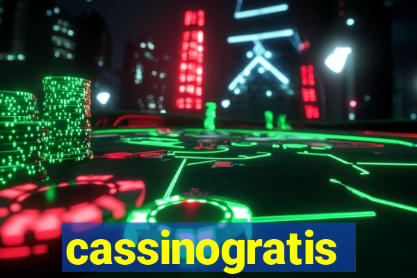 cassinogratis