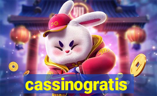 cassinogratis