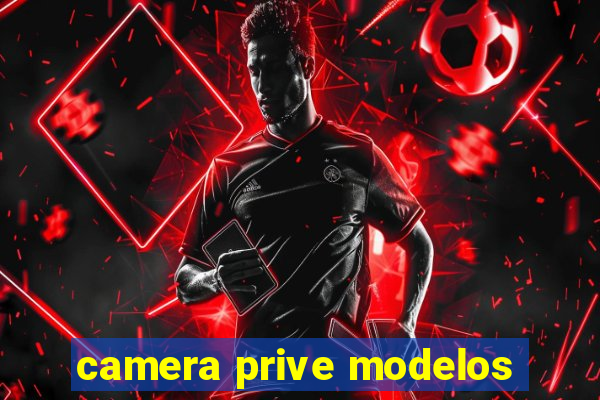 camera prive modelos