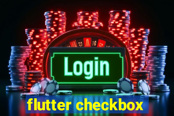 flutter checkbox