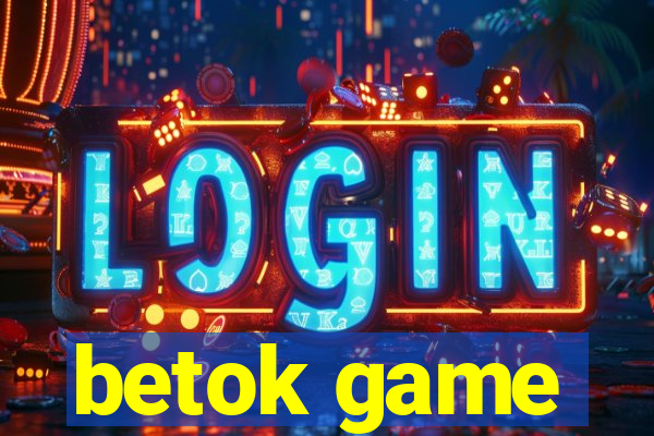 betok game