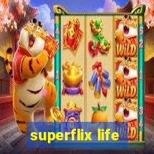 superflix life