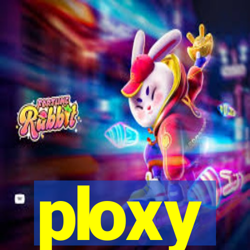 ploxy