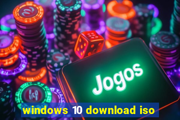 windows 10 download iso