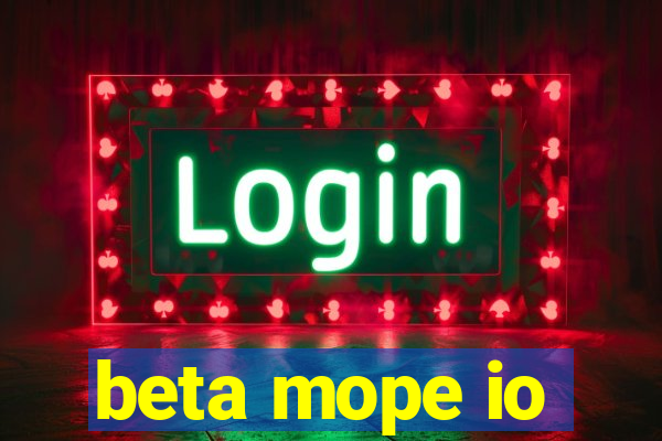 beta mope io