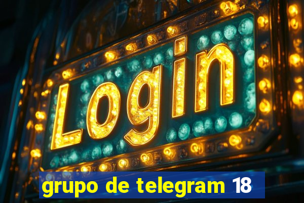 grupo de telegram 18