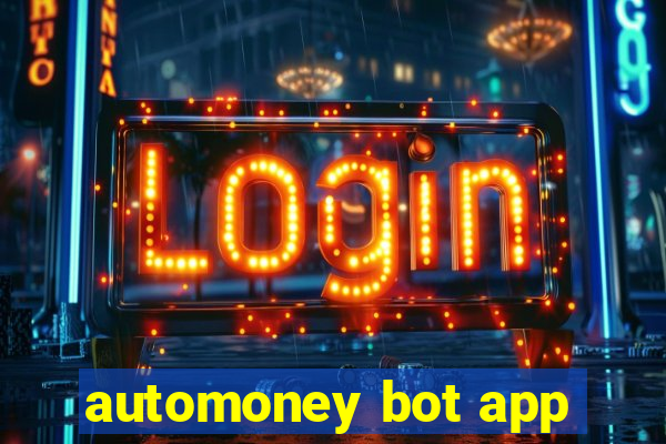 automoney bot app