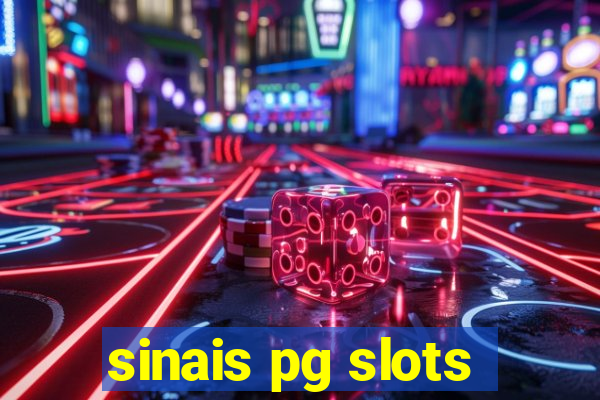 sinais pg slots