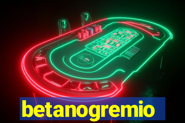 betanogremio