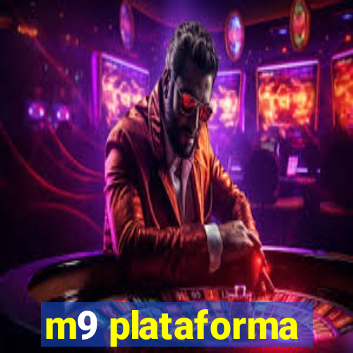 m9 plataforma