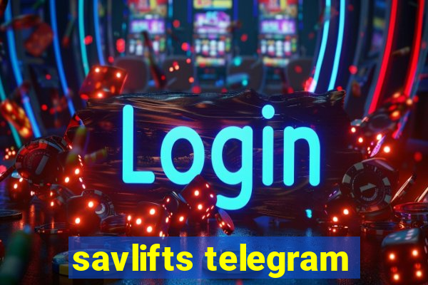 savlifts telegram